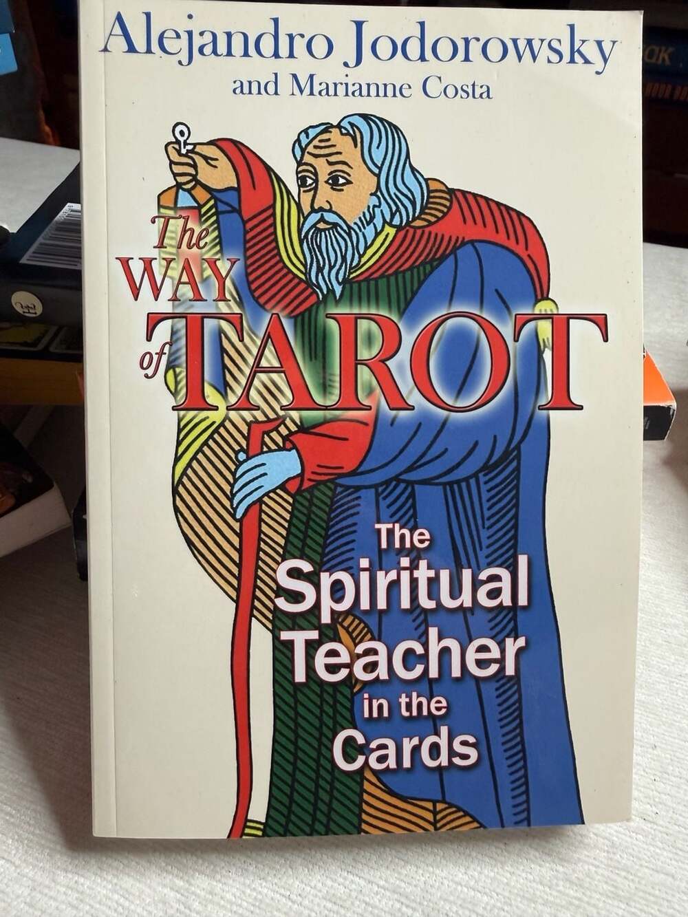 The Way of Tarot by Alejandro Jodorowsky & Marianne Costa